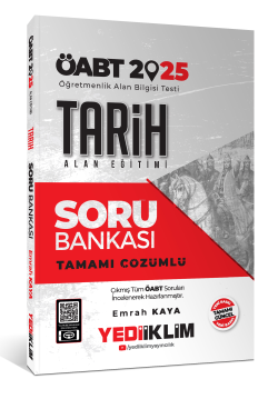 Yediiklim Yayıncılık 2025 ÖABT Tarih Alan Eğitimi Tamamı Çözümlü Soru Bankası