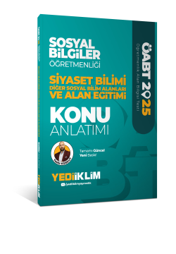 Yediiklim Yayınları 2025 ÖABT Sosyal Bilgiler Öğretmenliği Siyaset Bilimi Diğer Sosyal Bilim Alanları ve Alan Eğitimi Konu Anlatımı