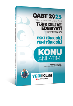 Yediiklim Yayınları 2025 ÖABT Türk Dili ve Edebiyatı Öğretmenliği Eski Türk Dili - Yeni Türk Dili Konu Anlatımı