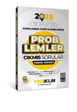 Yediiklim Yayınları 2025 Tüm Adaylar İçin Problemler Konularına Göre Düzenlenmiş Tamamı Çözümlü Çıkmış Sorular