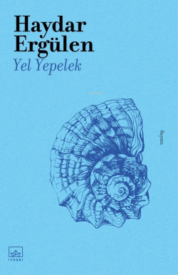 Yel Yepelek - Haydar Ergülen | Yeni ve İkinci El Ucuz Kitabın Adresi