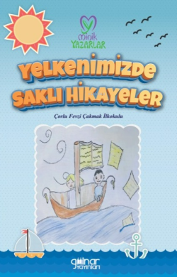 Yelkenimizde Saklı Hikayeler;Çorlu Fevzi Çakmak İlkokulu