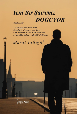 Yeni Bir Şairimiz Doğuyor - Murat Tatlıgül | Yeni ve İkinci El Ucuz Ki