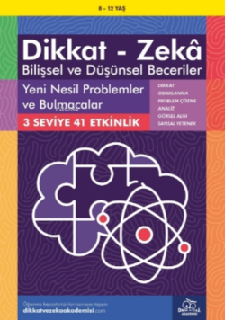 Yeni Nesil Problemler ve Bulmacalar ( 8 - 12 Yaş, 41 Etkinlik );Dikkat – Zekâ & Bilişsel ve Düşünsel Beceriler