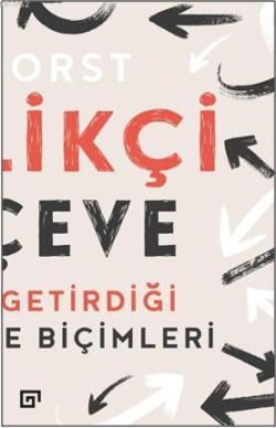 Yenilikçi Çerçeve; Tasarımın Getirdiği Yeni Düşünme Biçimleri