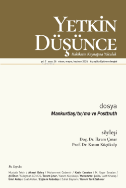 Yetkin Düşünce Sayı: 26;Mankurtlaş/tır/ma ve Posttruth