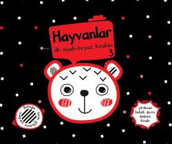 Yırtılmaz Kitap: Hayvanlar 3 İlk Siyah-Beyaz Kitabım