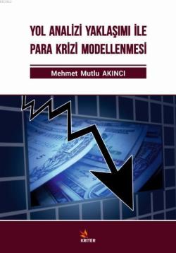 Yol Analizi Yaklaşımı ile Para Krizi Modellenmesi