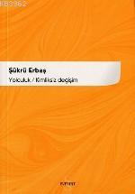 Yolculuk / Kimliksiz Değişim - Şükrü Erbaş | Yeni ve İkinci El Ucuz Ki