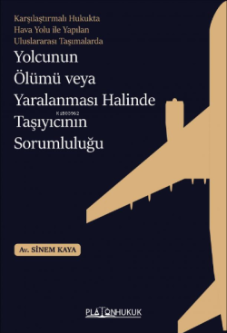 yolcunun Ölümü veya Yaralanması Halinde Taşıyıcının Sorumluluğu