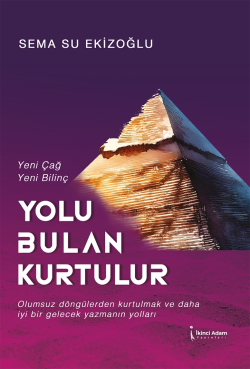 Yolu Bulan Kurtulur;Yeni Çağ, Yeni Bilinç