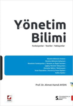 Yönetim Bilimi; Fonksiyonlar - Teoriler - Yaklaşımlar