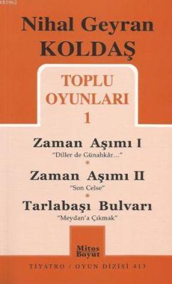 Zaman Aşımı I - Zaman Aşımı II - Tarlabaşı Bulvarı