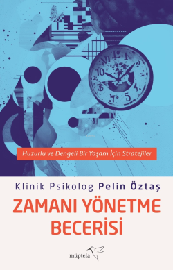 Zamanı Yönetme Becerisi - Pelin Öztaş | Yeni ve İkinci El Ucuz Kitabın