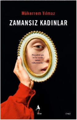 Zamansız Kadınlar