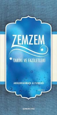 Zemzem Tarihi ve Faziletleri