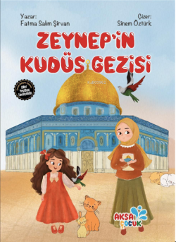 Zeynep'in Kudüs Gezisi