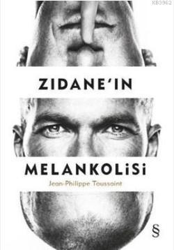 Zidane'in Melankolisi