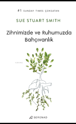 Zihnimizde ve Ruhumuzda Bahçıvanlık