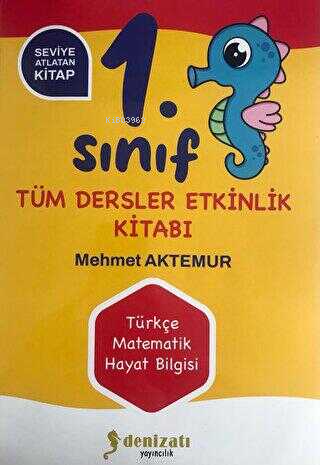 1. Sınıf Tüm Dersler Yaz Tatili Kitabı - Mehmet Aktemur | Yeni ve İkin