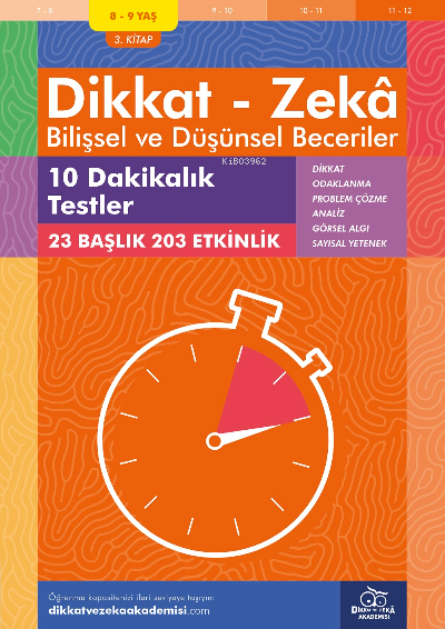 10 Dakikalık Testler (8 - 9 Yaş 3.Kitap, 203 Etkinlik) / Dikkat - Zekâ