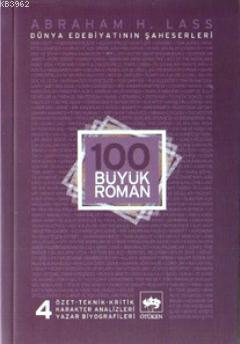 100 Büyük Roman 4 - Abraham H. Lass | Yeni ve İkinci El Ucuz Kitabın A