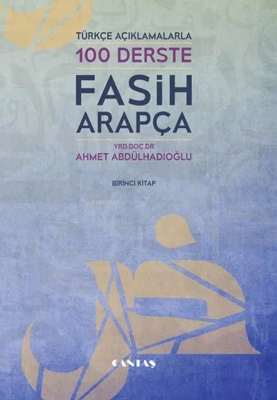 100 Derste Fasih Arapça - Ahmet Abdulhadioğlu | Yeni ve İkinci El Ucuz