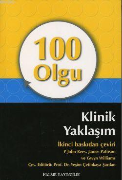 100 Olgu Klinik Yaklaşım - P. John Rees | Yeni ve İkinci El Ucuz Kitab