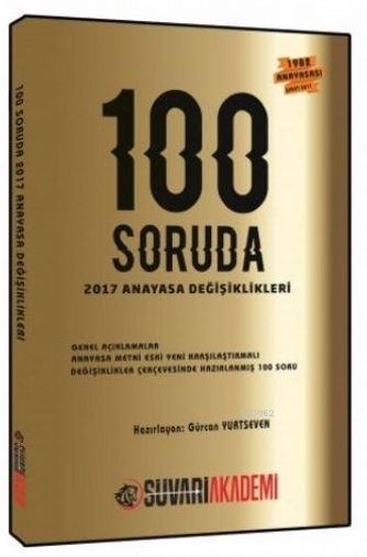 100 Soruda 2017 Anayasa Değişiklikleri - Kolektif | Yeni ve İkinci El 