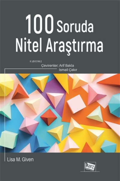 100 Soruda Nitel Araştırma - Lisa M. Given | Yeni ve İkinci El Ucuz Ki