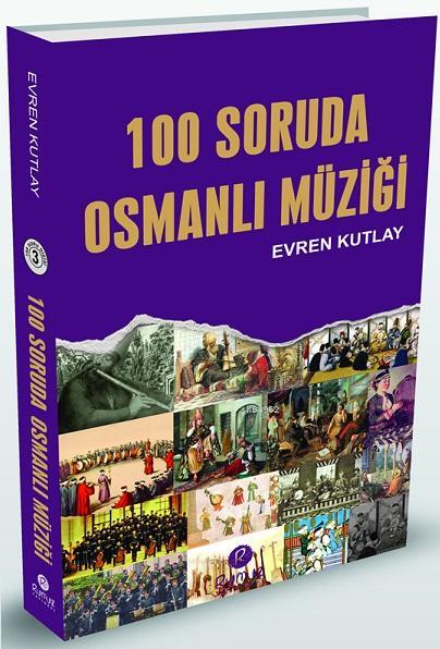 100 Soruda Osmanlı Müziği - Evren Kutlay | Yeni ve İkinci El Ucuz Kita