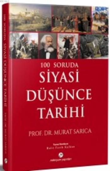 100 Soruda Siyasi Düşünce Tarihi - Murat Sarıca- | Yeni ve İkinci El U