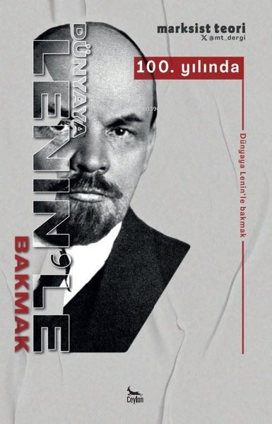 100. Yılında Dünyaya Lenin'le Bakmak - Marksist Teori - Kolektif | Yen