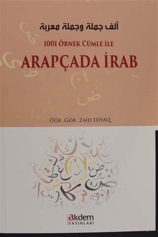 1001 Örnek Cümle İle Arapçada İrab - Zaid Ishaq | Yeni ve İkinci El Uc