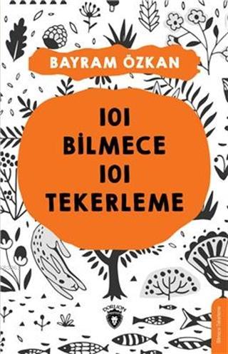 101 Bilmece 101 Tekerleme - Bayram Özkan | Yeni ve İkinci El Ucuz Kita