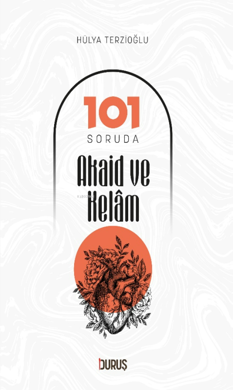 101 Soruda Akaid Ve Kelam - Hülya Terzioğlu | Yeni ve İkinci El Ucuz K