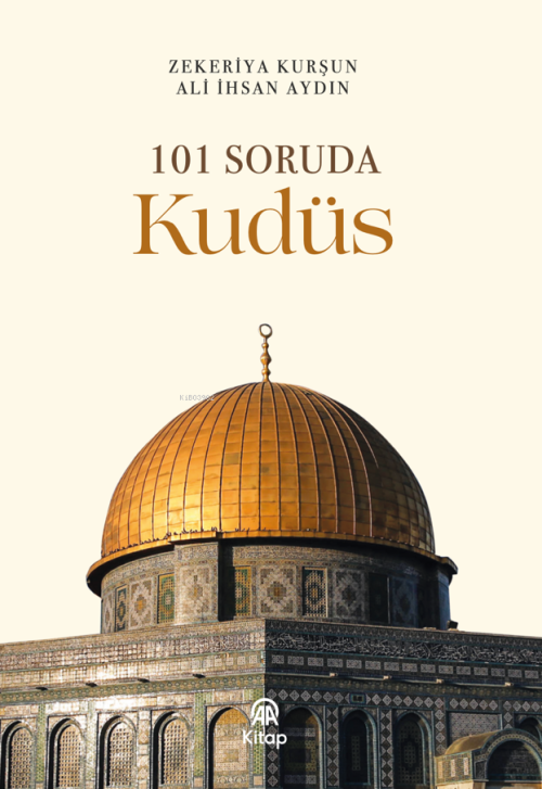 101 Soruda Kudüs - Zekeriya Kurşun | Yeni ve İkinci El Ucuz Kitabın Ad