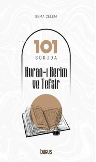 101 Soruda Kur’Ân-I Kerim Ve Tefsir - Sema Çelem | Yeni ve İkinci El U