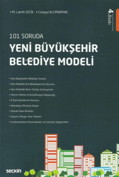 101 Soruda Yeni Büyükşehir Belediye Modeli - Cüneyd Altıparmak | Yeni 