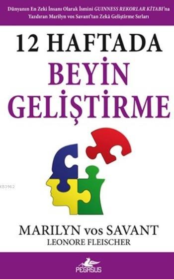 12 Haftada Beyin Geliştirme - Marilyn Vos Savant | Yeni ve İkinci El U