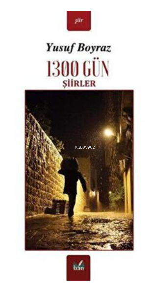 1300 Gün Şiirler - Yusuf Boyraz | Yeni ve İkinci El Ucuz Kitabın Adres