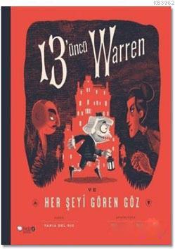 13'üncü Warren Ve Her Şeyi Gören Göz - Tania Del Rio | Yeni ve İkinci 