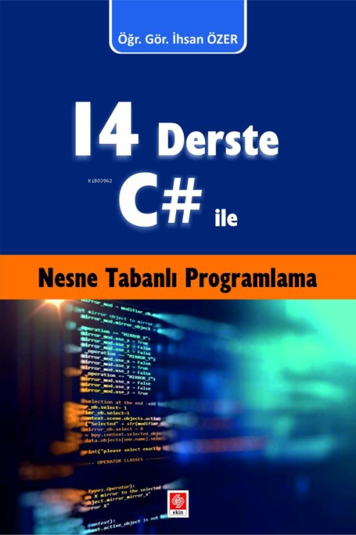 14 Derste C# ile Nesne Tabanlı Programlama - İhsan Özer | Yeni ve İkin