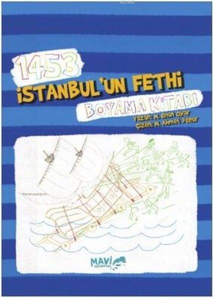 1453 İstanbul'un Fethi Boyama Kitabı - Muhammet Emin Oyar | Yeni ve İk