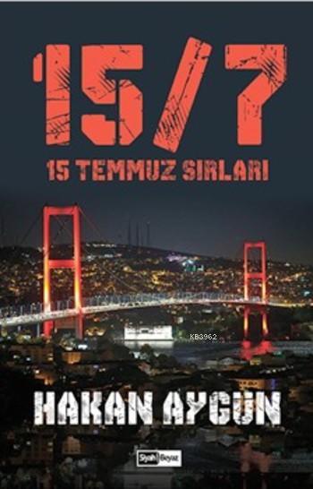 15 Temmuz Sırları - Hakan Aygün | Yeni ve İkinci El Ucuz Kitabın Adres