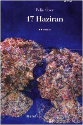 17 Haziran - Pelin Özer | Yeni ve İkinci El Ucuz Kitabın Adresi