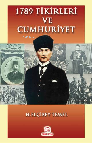 1789 Fikirleri ve Cumhuriyet - H. Elçibey Temel | Yeni ve İkinci El Uc