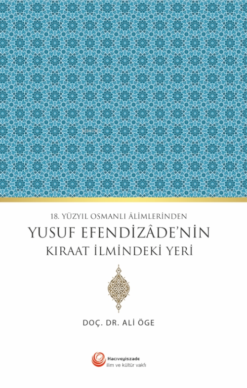 Yusuf Efendizade'nin Kıraat İlmindeki Yeri - Ali Öge | Yeni ve İkinci 