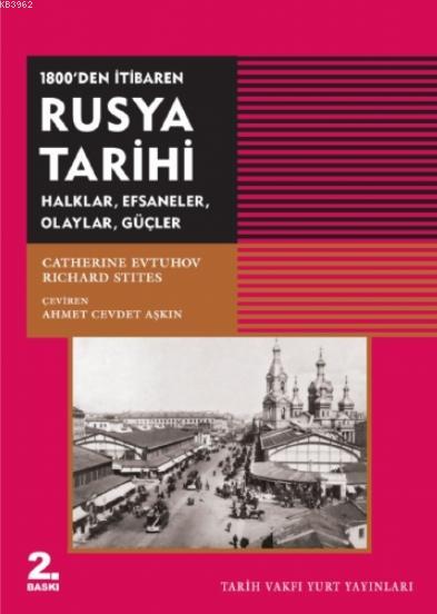 1800'den İtibaren Rusya Tarihi - Catherine Evtuhov | Yeni ve İkinci El