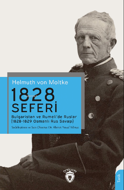 1828 Seferi Bulgaristan ve Rumeli’de Ruslar - Helmuth Von Moltke | Yen